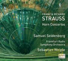 Strauss, Franz & Strauss, Richard: Horn Concertos
